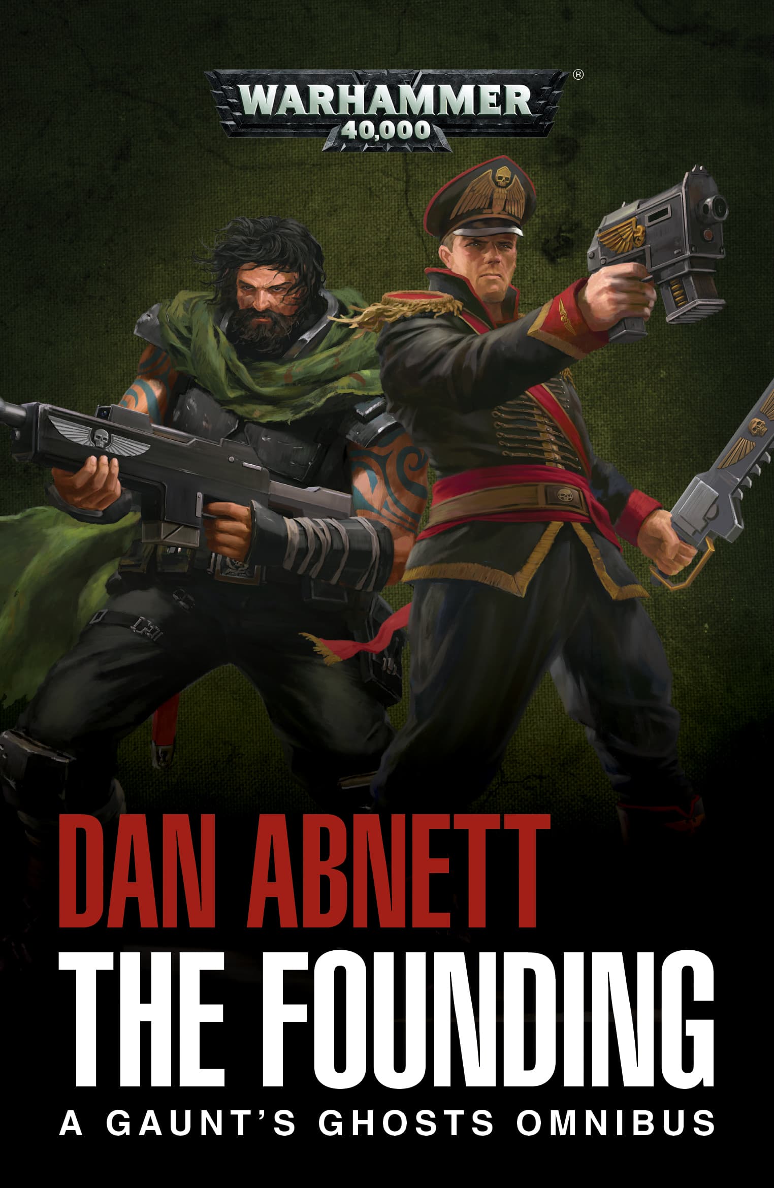Gaunt's Ghosts: the Founding (Paperback)